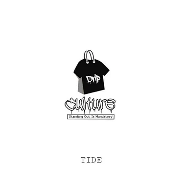 Drip Culture (Theme Song) by Tide - album cover