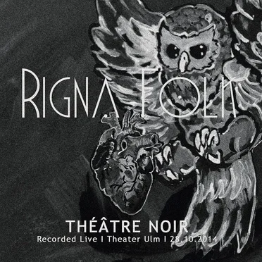 Théâtre Noir - Recorded Live, Theater Ulm, 28.10.2014 by Rigna Folk - album cover