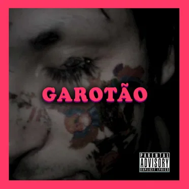 GAROTÃO by YUNG LIXO - album cover
