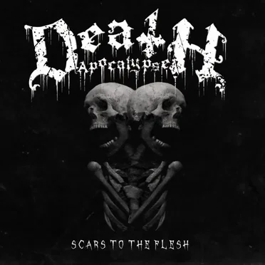 Scars to the Flesh by Death Apocalypse - album cover
