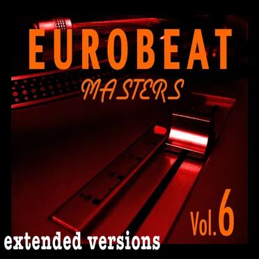 Eurobeat Masters, Volume 6 by Various Artists - album cover