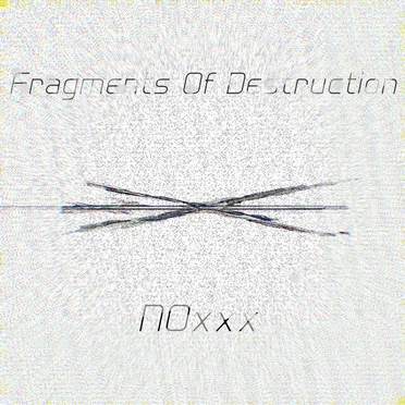 Fragments of Destruction