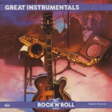 The Rock ’n’ Roll Era: Great Instrumentals by Various Artists - album cover