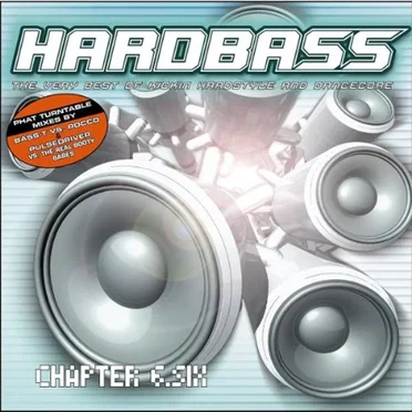 Hardbass, Chapter 6.Six by Various Artists - album cover