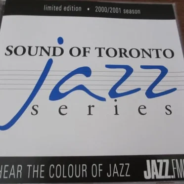 Sound of Toronto Jazz Series 2000/2001 Season by Various Artists - album cover