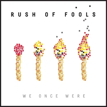 We Once Were by Rush of Fools - album cover