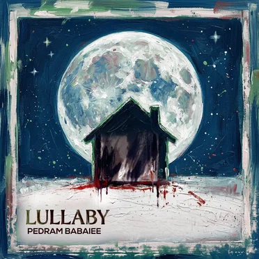 Lullaby - Single by Pedram Babaiee - album cover
