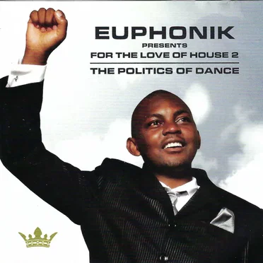 For the Love of House 2: The Politics of Dance by Various Artists - album cover