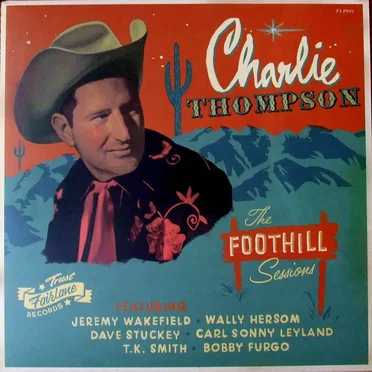 The Foothill Sessions by Charlie Thompson - album cover