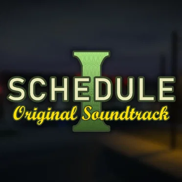 Schedule I: Original Soundtrack