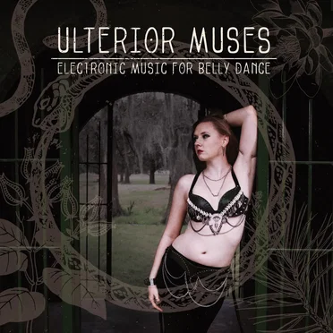 Ulterior Muses: Electronic Music For Belly Dance by Various Artists - album cover