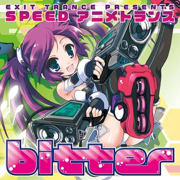 EXIT TRANCE PRESENTS SPEED アニメトランス bitter by Various Artists - album cover