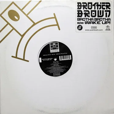Brotha Brotha / Wake Up!