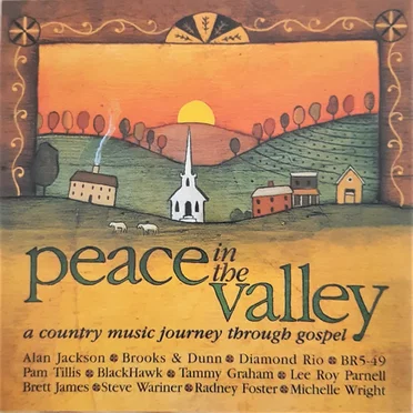 Peace in the Valley (A Country Music Journey Through Gospel) by Various Artists - album cover