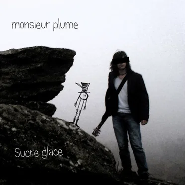 Sucre Glace by Monsieur Plume - album cover
