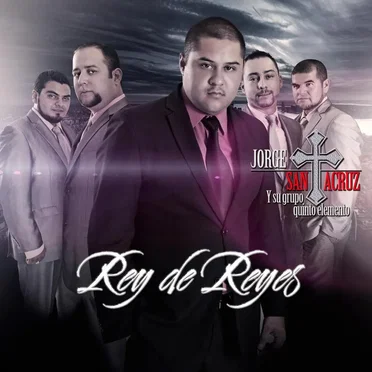 Rey de reyes by Jorge Santacruz y su Grupo Quinto Elemento - album cover