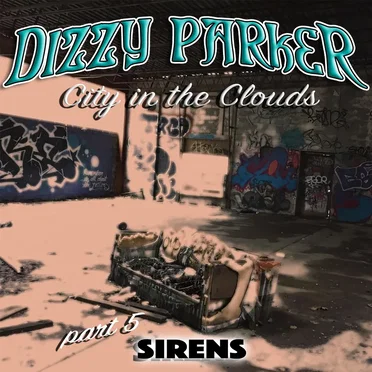 City in the Clouds, Pt. 5 (Sirens)