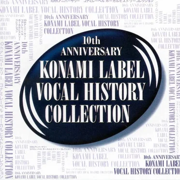 10th ANNIVERSARY KONAMI LABEL VOCAL HISTORY COLLECTION by Various Artists - album cover