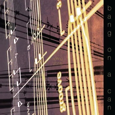 Bang on a Can Spring 2016 Mixtape by Bang on a Can - album cover