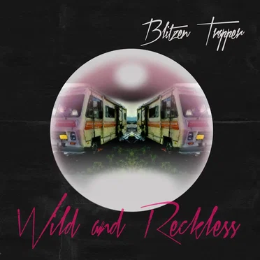 Wild and Reckless by Blitzen Trapper - album cover