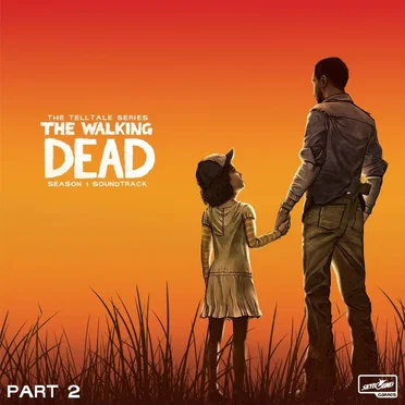 The Walking Dead: The Telltale Series Soundtrack (Season 1, Pt. 2)