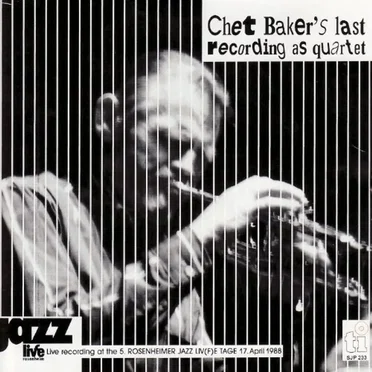 Live in Rosenheim - Chet Baker's Last Recording as Quartet