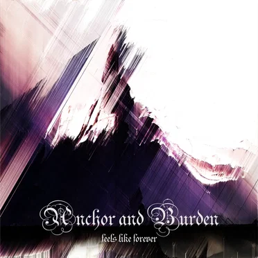 Feels like Forever by Anchor and Burden - album cover