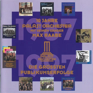 10 Jahre Palast Orchester mit seinem Sänger Max Raabe: Die größten Publikumserfolge