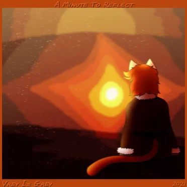 A Minute to Reflect