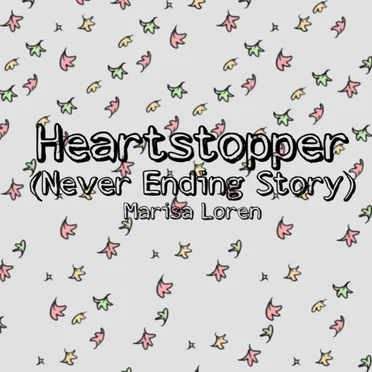 Heartstopper (Never Ending Story) by Marisa Loren - album cover