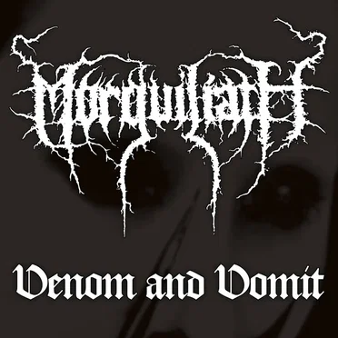Venom and Vomit by Morguiliath - album cover