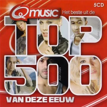 Het beste uit de Qmusic top 500 van deze eeuw by Various Artists - album cover