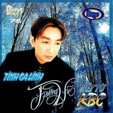 Tình ca lính (viết từ KBC)