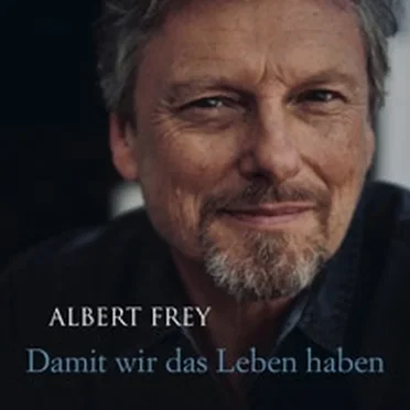 Damit wir das Leben haben