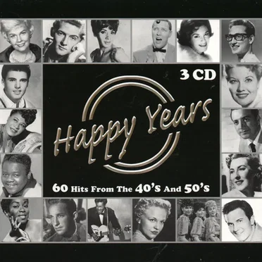 Happy Years: 60 Hits From the 40’s and 50’s by Various Artists - album cover