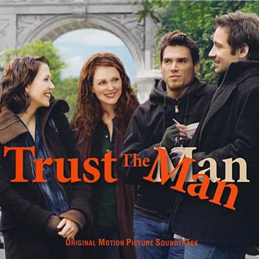 Trust The Man - Original Motion Picture Soundtrack by Various Artists - album cover