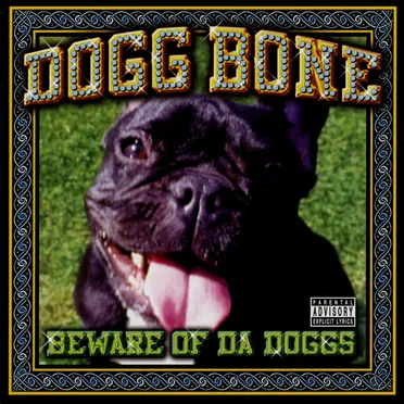 Beware of Da Doggs