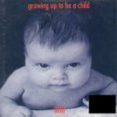 One by Growing Up to Be a Child - album cover
