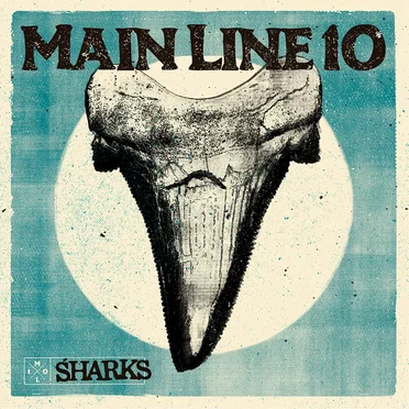 Sharks by Main Line 10 - album cover