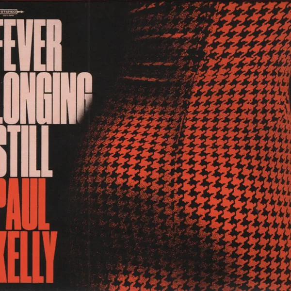 Fever Longing Still