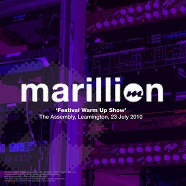 Festival Warm Up Show: The Assembly, Leamington, 23 July 2010 by Marillion - album cover