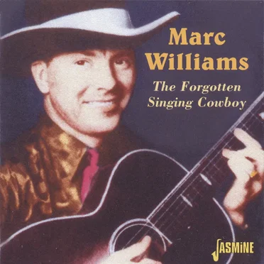 The Forgotten Singing Cowboy by Marc Williams - album cover