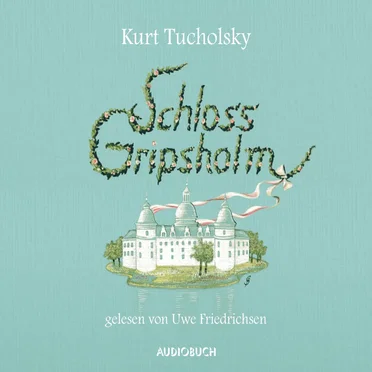 Schloss Gripsholm by Kurt Tucholsky - album cover