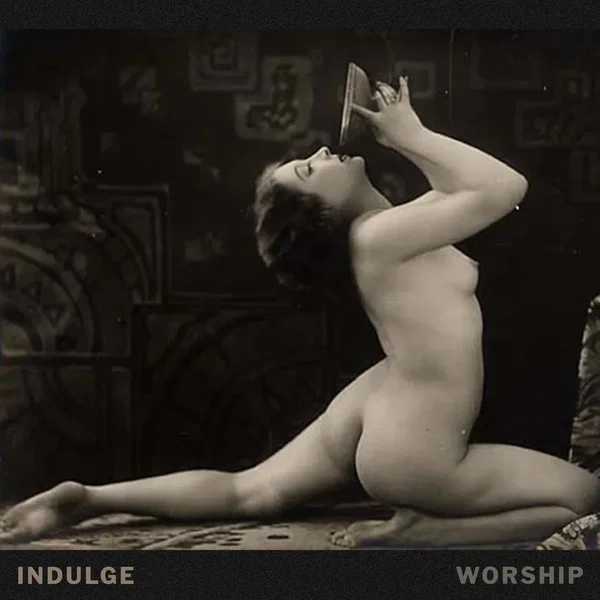 INDULGE