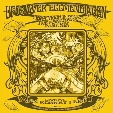 Ufos Over Ellmendingen, Live at Alien Rocket Flight Vol. 2