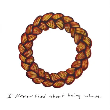 I Never Lied About Being In Love