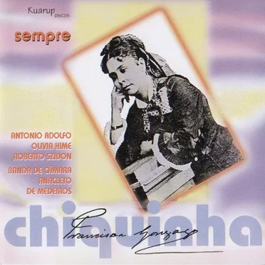 Sempre Chiquinha by Various Artists - album cover