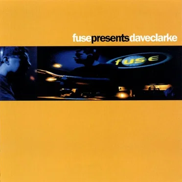 Fuse Presents Dave Clarke