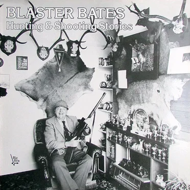 Hunting And Shooting Stories by Blaster Bates - album cover