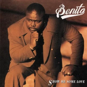 Show Me Some Love by Benito - album cover
